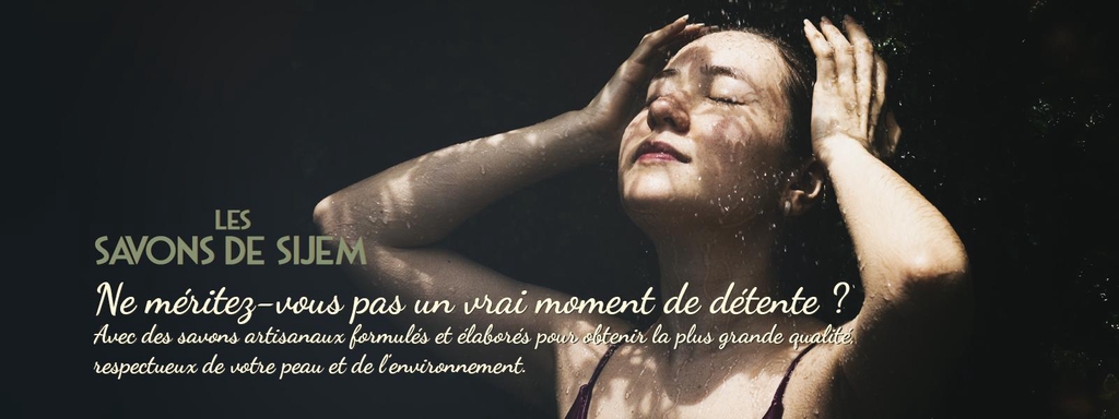 Offrez vous un vrai moment de détente avec Les Savons de Sijem