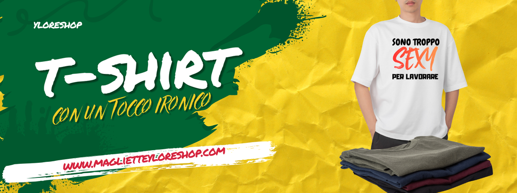  Acquista online magliette ironiche, t-shirt divertenti con scritte e idee regalo simpatiche YLORESHOP