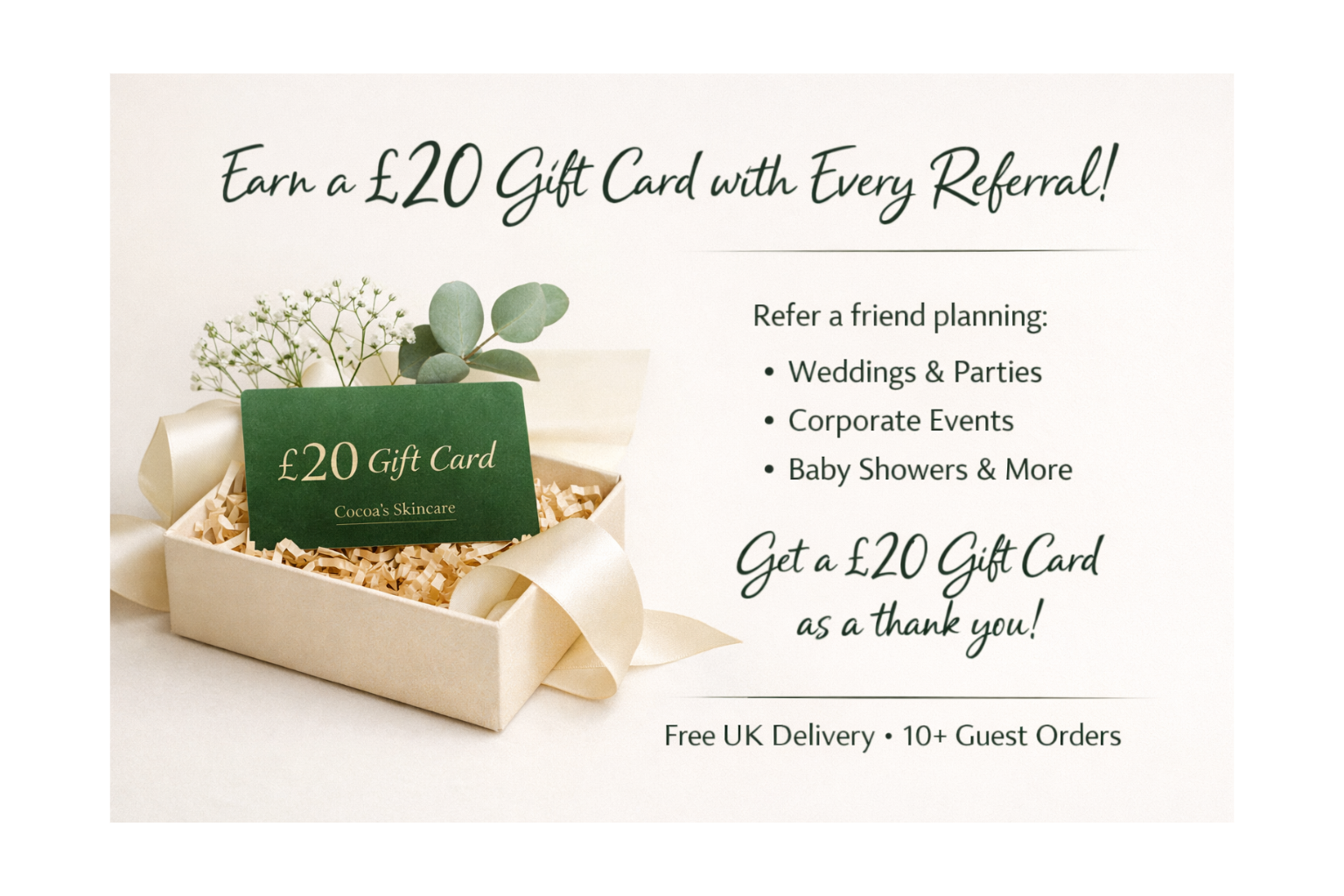 Have a friend planning a wedding, bachelorette/bachelor party, corporate event, graduation, holiday, anniversary party, or baby shower? Refer them to us for personalised gift bags for 10 or more guests and you’ll receive a £20 gift card to use on our website. Free UK delivery is included, It’s the perfect way to share the love and get rewarded!