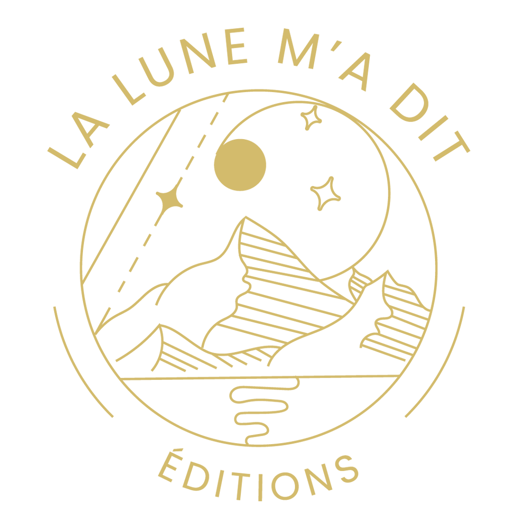 La lune m'a dit Éditions