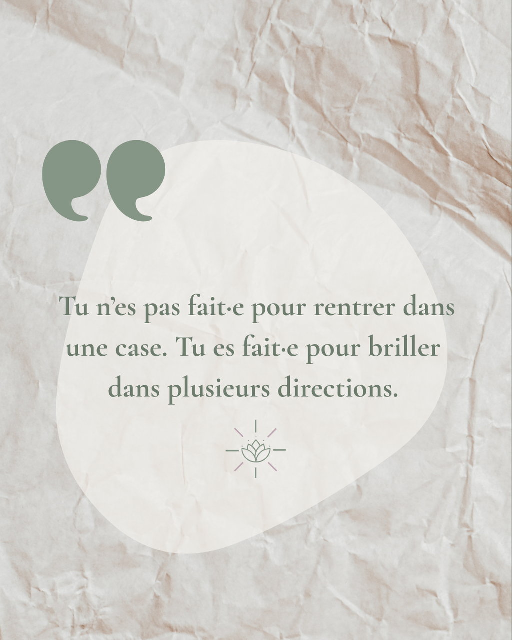 Briller dans toutes tes directions : et si ta pluralité était ta plus grande force ?