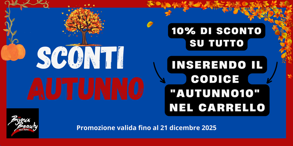 10% di sconto su tutto
INSERENDO IL CODICE 
"AUTUNNO10" 
nel carrello