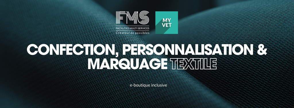 FMS My Vet textile, atelier textile, solutions textiles, confection sur-mesure, marquage personnalisé, production responsable, insertion professionnelle, revalorisation textile.