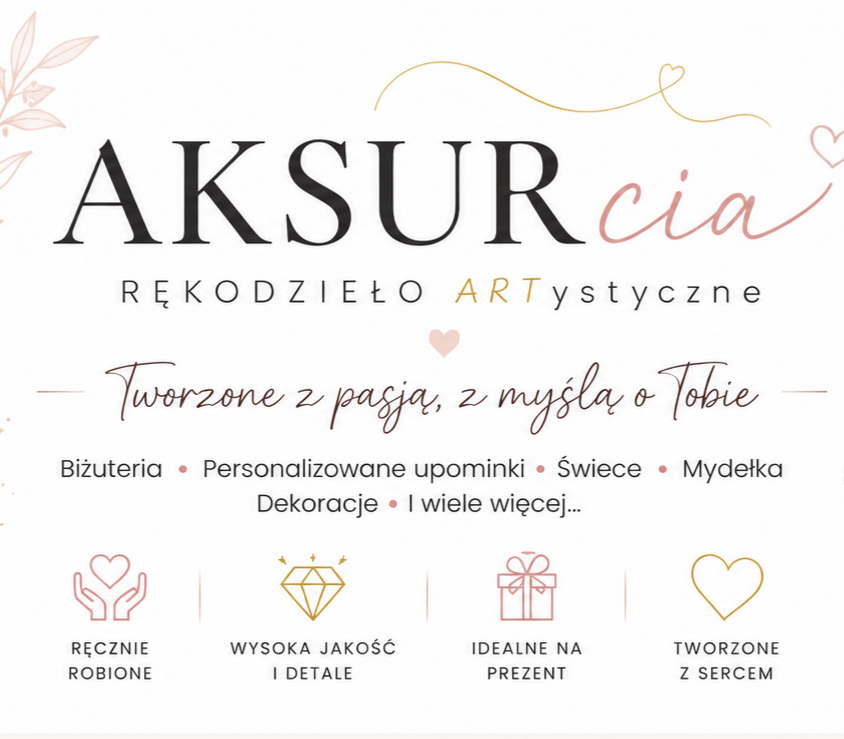 Odkryj niepowtarzalne produkty tworzone ręcznie w pracowni AKSURcia. Biżuteria, żywica epoksydowa, naturalne mydełka, prezenty personalizowane i gadżety sensoryczne – wszystko wykonane z sercem i dbałością o jakość. Znajdź coś wyjątkowego dla siebie lub bliskiej osoby.