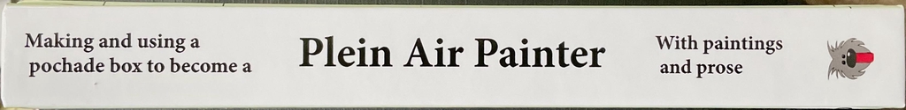 I have written this book for those of you wanting to make your own pochade box, like the one I use.