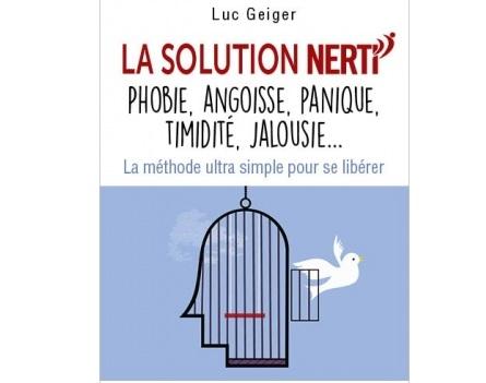 Libérer ses blocages, ses peurs-panique, ses phobies avec NERTI