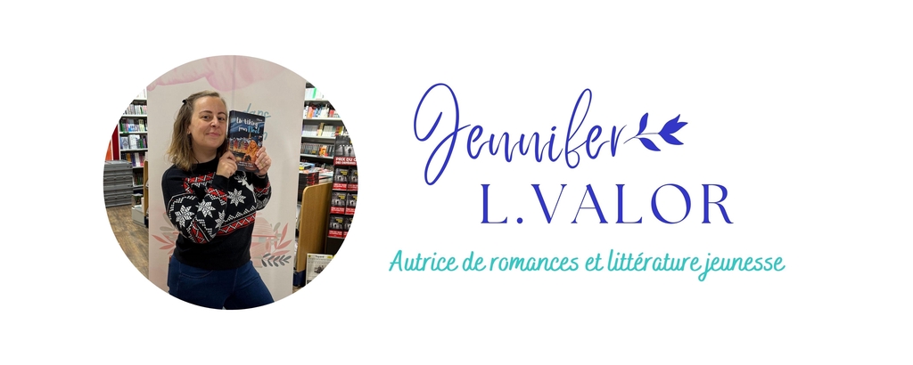 Jennifer L. Valor
Autrice de romances et littérature jeunesse