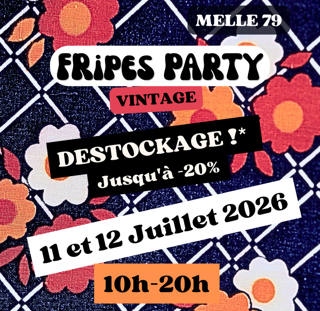 Fripes Party - Vente éphémère de Fripes vintage 60's à 2000 - 11 et 12 juillet 2026