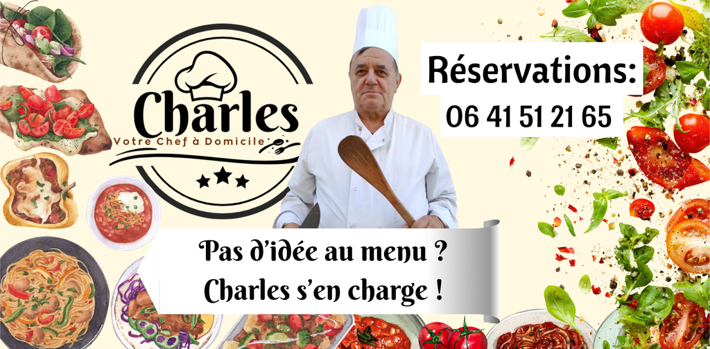Charles votre chef cuisinier à domicile