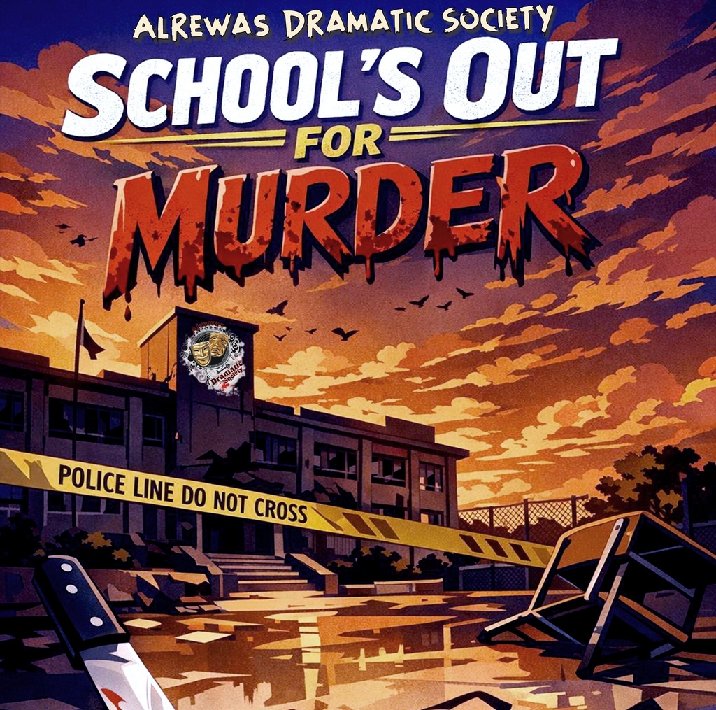 School's Out for Murder



Friday 24th and Saturday 25th April 2026