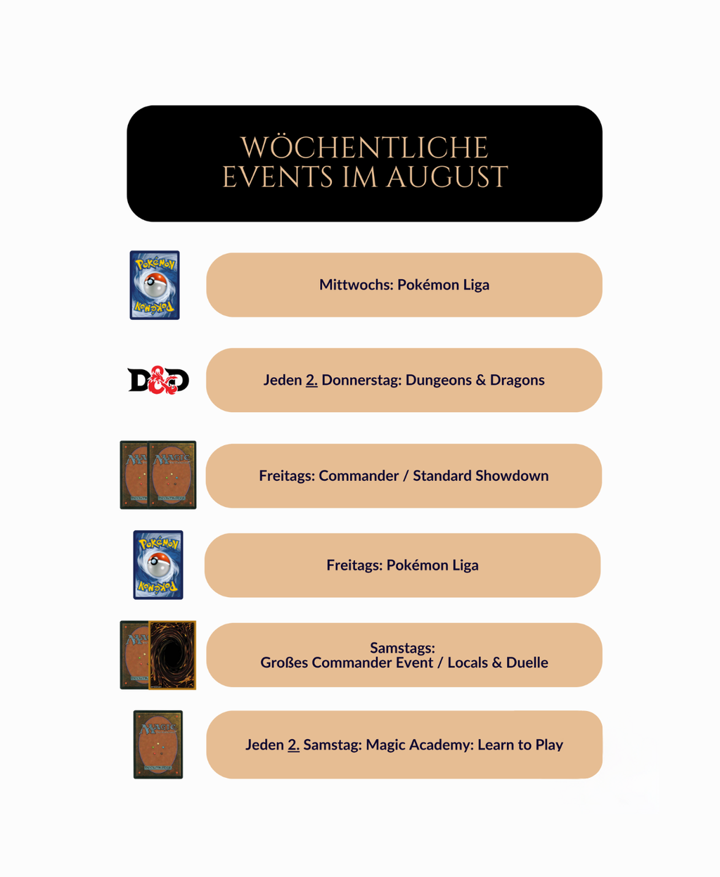 Übersicht der wöchentlichen Events im August bei Trinket Mage, inklusive Pokémon Liga, Dungeons & Dragons, Magic: The Gathering Commander und Standard, sowie Magic Academy Learn to Play Terminen.