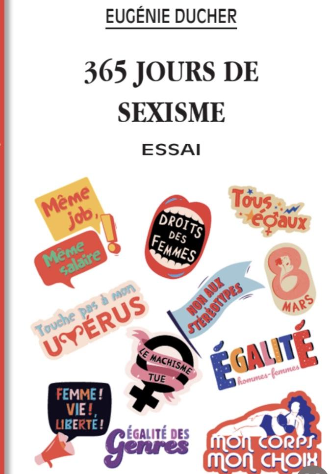 Découvrez mon second essai « 365 jours de sexisme ». Sortie officielle : 1re septembre 2024 aux éditions Douro