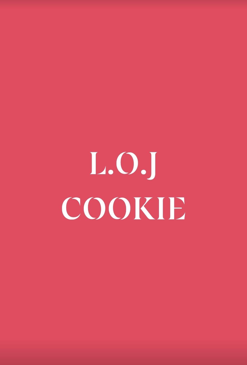 Lada Ou Jiva ®️
L.O.J COOKIE