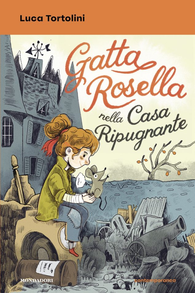 Gatta Rosella nella Casa Ripugnante - Luca Tortolini