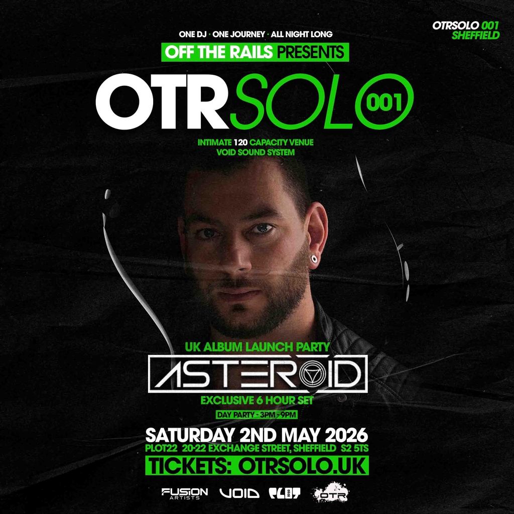 OTRSolo 001 - Asteroid 6hr Set - Sat 2nd May - ON SALE NOW!