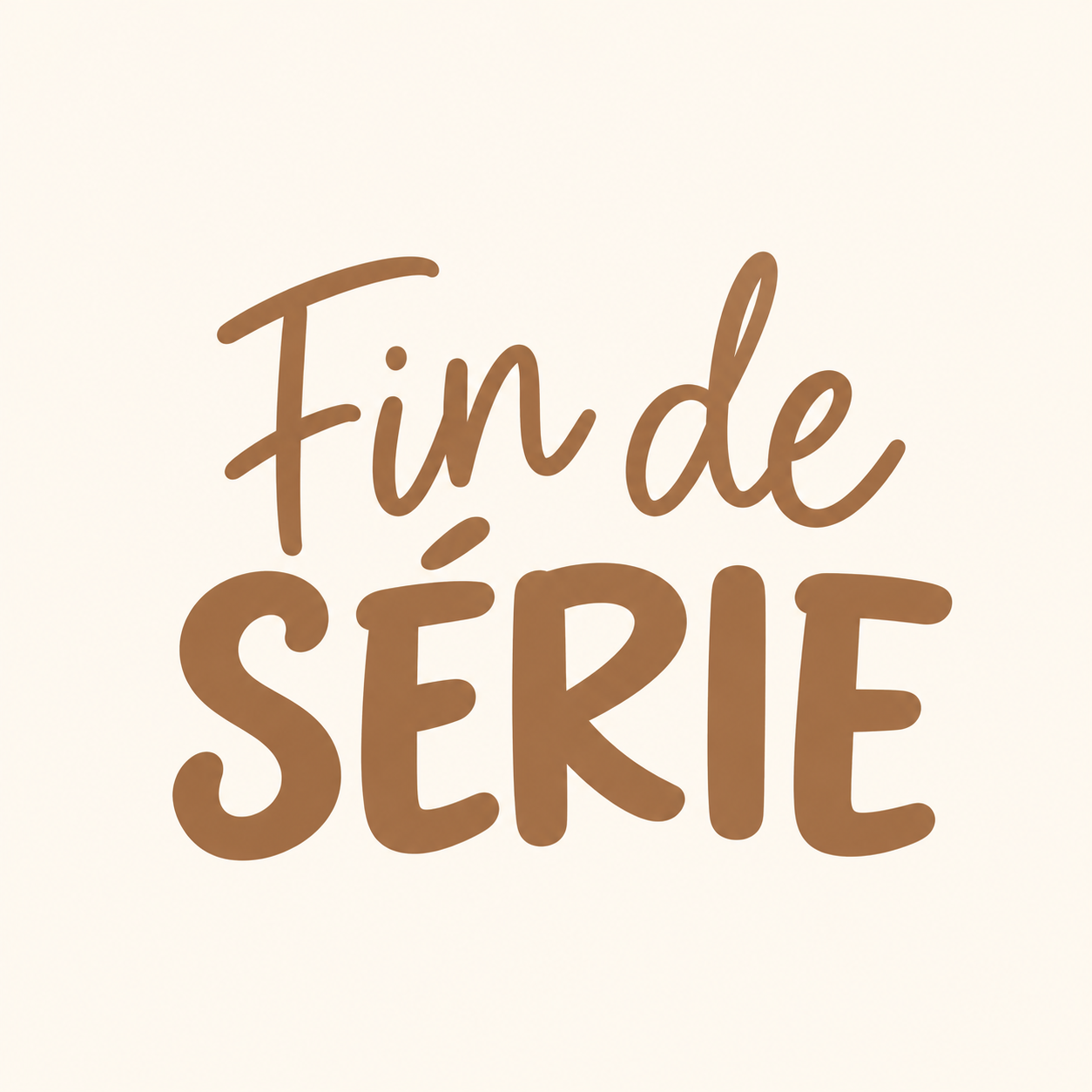 Fin de série