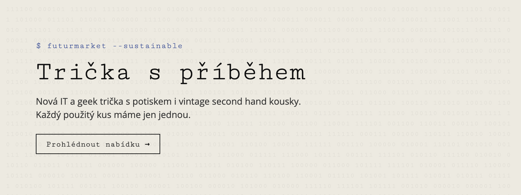 Trička s příběhem – nová IT a geek trička s potiskem i vintage second hand kousky