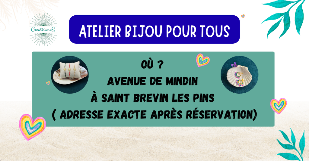 Atelier bijou pour petits et grands, des bracelets, des boucles, des colliers dans le 44 a Saint Brevin, Nantes, Pornic