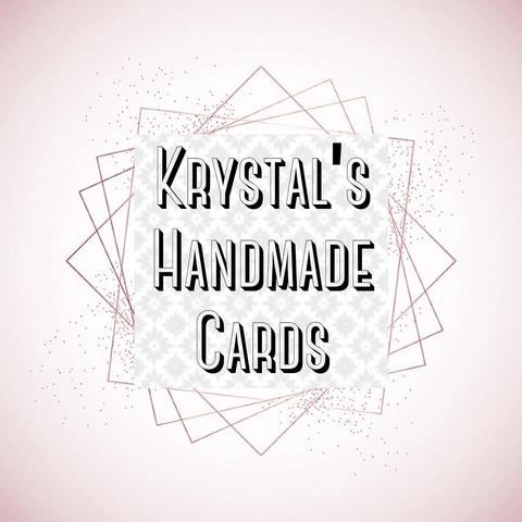 Krystal's Handmade Cards