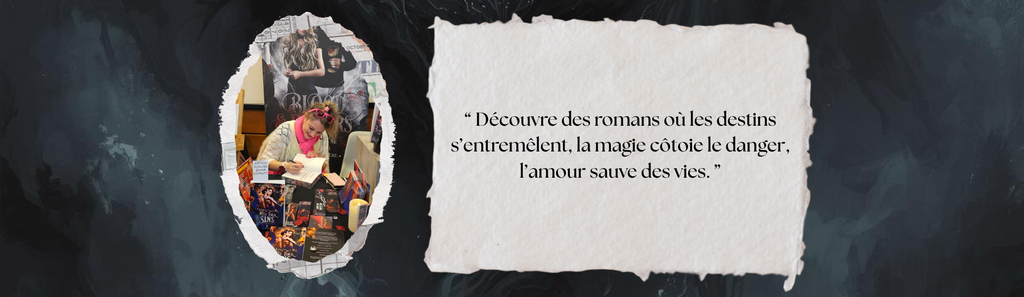 Découvre des romans où les destins s’entremêlent, où la magie côtoie le danger, où l’amour sauve des vies.