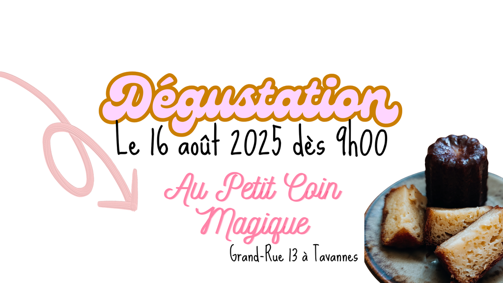 Dégustation de cannelés à Tavannes le 16 août 2025