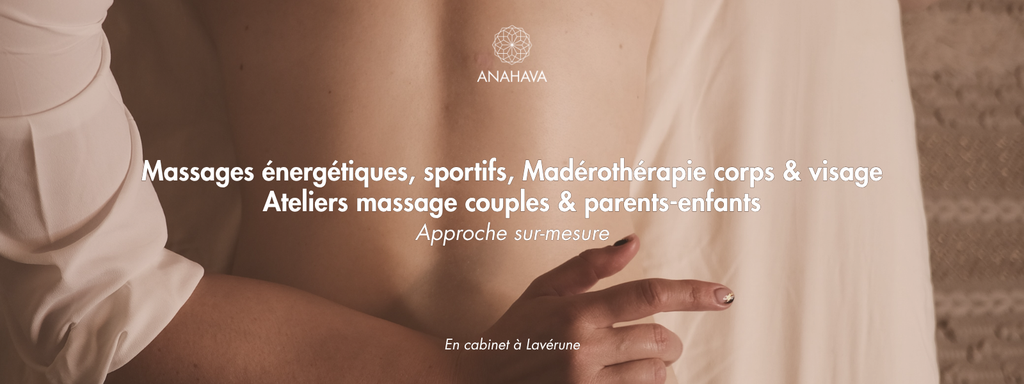 Anahava Massages : salon de massage à Lavérune proche Montpellier : boutique en ligne