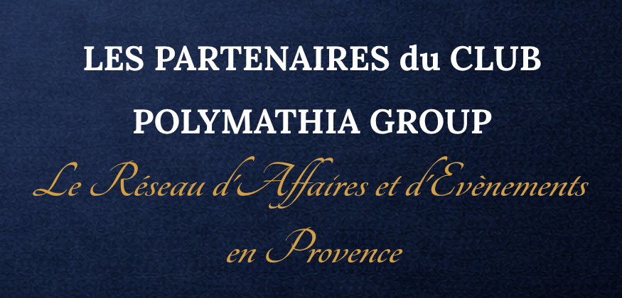 Polymathia Group
le réseau d'affaires et d'évènements en Provence