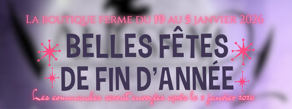 La boutique ferme pour les vacances du 19 au 5 janvier2026