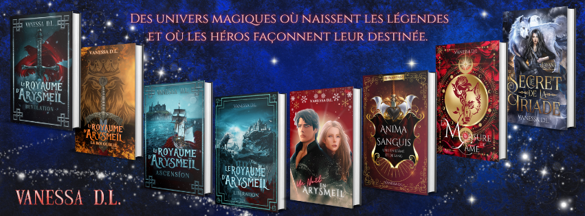 Les livres de Vanessa D.L. Fantasy épique, romance paranormale.