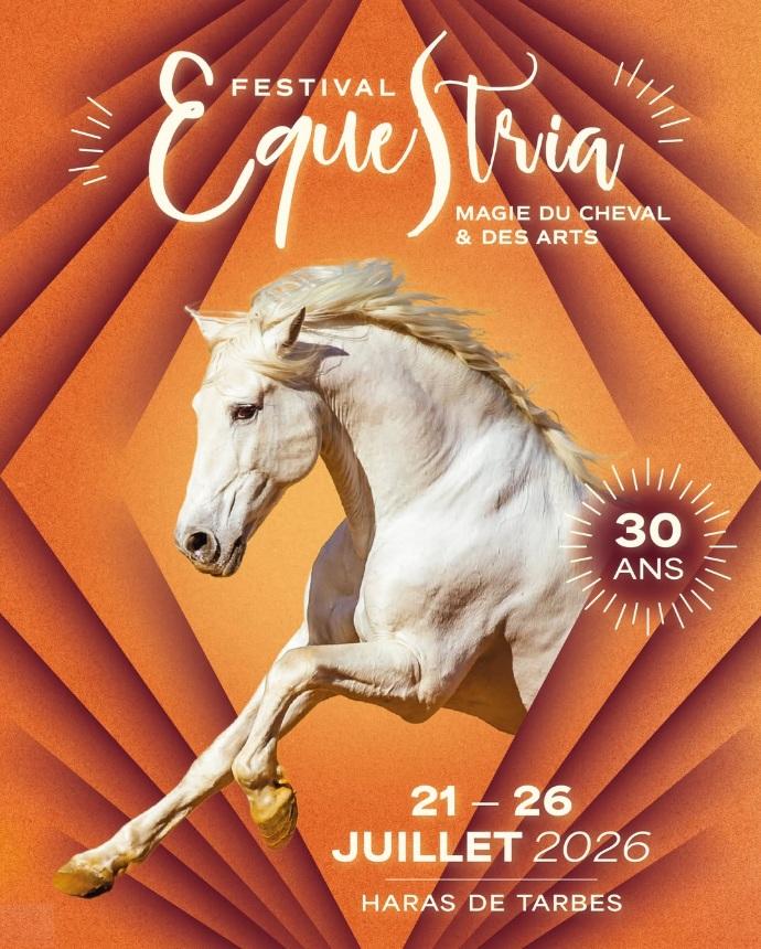Affiche du Festival Equestria au Haras National de Tarbes (65), du 21 au 26 juillet 2026.
