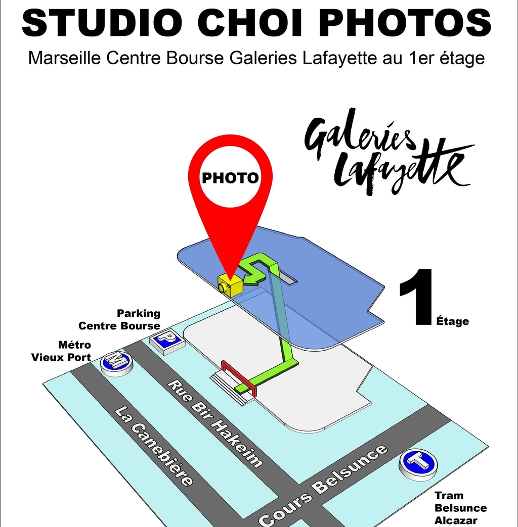 Depuis plus de 25 ans, le STUDIO CHOI PHOTOS est au 1er Étage à L'INTÉRIEUR du Magasin Les Galeries Lafayette Marseille Centre Bourse