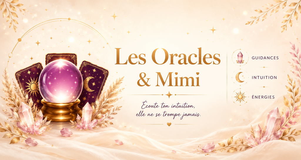 Les Oracles et mimi