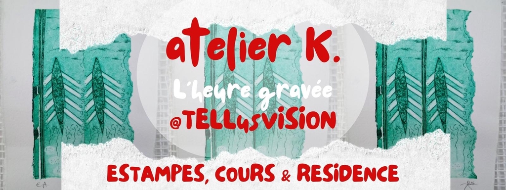 atelier K. l'heure gravee -studio-TELLusVISION-