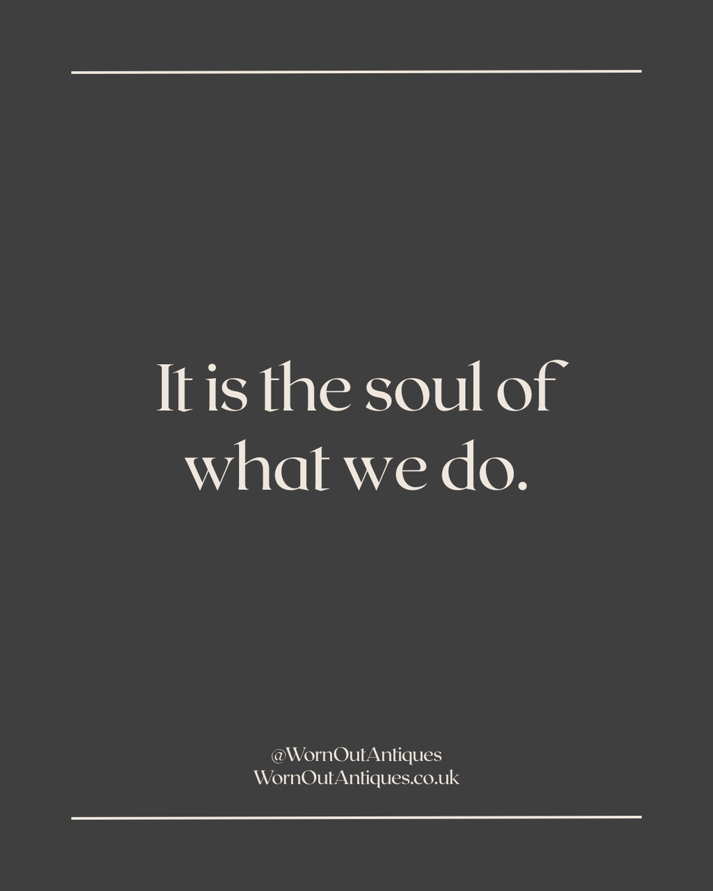 Statement: It is the soul of what we do