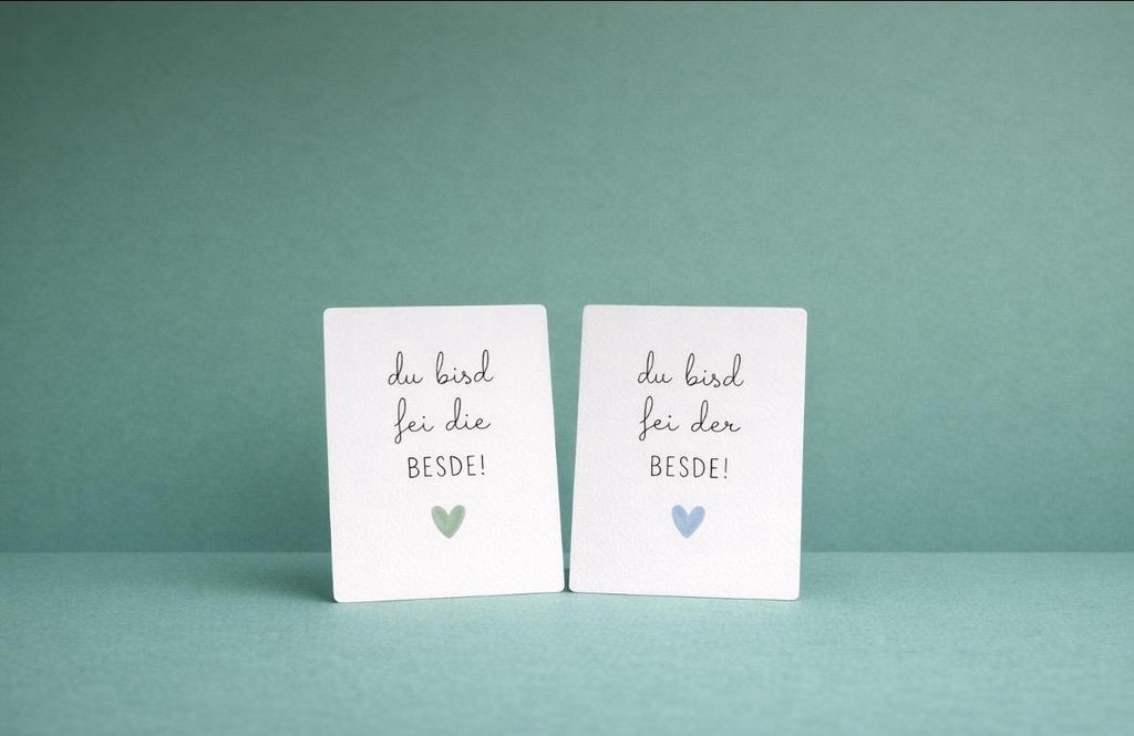 Du bisd fei der / die Besde! 