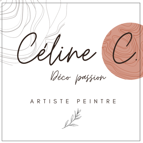 Boutique en ligne- Artiste peintre- Céline C Déco passion